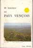 Livre - 40 Sentiers Au Pays Vençois (Vence, Saint-Barnabé, Tourettes Sur Loup, Saint-Paul, La Gaude, Bezaudun, Le Broc) - Provence - Alpes-du-Sud