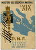 FASCISMO - PAGELLA Anno Scolastico 1940/1941 - Anno  XIX E.F. - P.N.F. - Diploma & School Reports