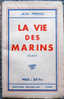 LA VIE DES MARINS : JEAN PÉRON - ÉDITIONS NOUVELLES 1942 - - Avventura