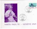 SUISSE VISITE DU PAPE PAUL VI A GENEVE LE 10 JUIN 1969 - Covers & Documents