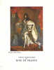 DEPLIANT - TABLEAU GENEALOGIQUE DES ROIS DE FRANCE - BOURBONS - GRAND FORMAT - LOUIS XIV - EN HABIT DE SACRE PAR RIGAUD - Sammlungen