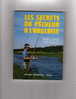 PÊCHEUR  A   L'ANGLAISE  LES   SECRETS   De Daniel Maury  Année 1992   100pages - Caza/Pezca