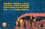 # HONG_KONG 11 Honk Kong 1993 Total Network  Digitalisation 50    Tres Bon Etat - Hong Kong