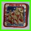 SCOUTING PATCHES - SOUTH FLORIDA SCOUTING - SPIRIT OF 1976 - 200 YEARS, 1776-1976 - - Scoutismo