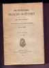 Dictionnaire Français - Occitanien En 2 Volumes Par Louis Piat De 1893 Et 1894 - Dictionnaires