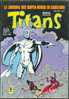 TITANS N° 134  SEMIC DE 1990  TBE - Titans
