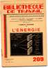 BT N°209 (1952) : L´énergie Nucléaire II - L'énergie. Bibliothèque De Travail. Freinet. 24 Pages - Ciencia