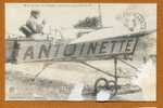 Collection CARTES D´AUTREFOIS " Monoplan Antoinette " 25 Juillet 1909 - Champagne-Ardenne