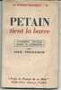 PETAIN Tient La Barre Documents Officiels Reunis Et Commentés Par JEAN THOUVENIN De 1941. - Autres & Non Classés