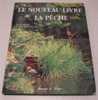 Le Nouveau Livre De La Peche - H Chopin - Fischen + Jagen