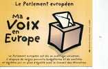 PARLEMENT EUROPEN MA VOIX EN EUROPE URNE  2000 - Evènements