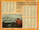 CALENDRIER - ALMANACH DES POSTES ET DES TELEGRAPHES 1947 - Carte Du 91 , 78 Et 95 + VERSAILLES - Grand Format : 1941-60