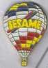 Sesame, La Montgolfières - Fesselballons