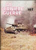 LA  DERNIERE  GUERRE  N° 107 à 121 - Français