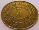 Carcassonne 11 Fourneaux Démocratiques 5 Centimes Elie 10.1 - Monetary / Of Necessity