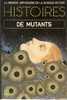 GRANDE ANTHOLOGIE DE LA SF - HISTOIRES DE MUTANTS  - EO - 1974 - Livre De Poche