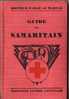 GUIDE DU SAMARITAIN DOCTEUR CARLE DE MARVAL ( CROIX ROUGE SUISSE ) EDITION VICTOR ATTINGER - Autres & Non Classés