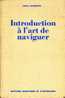 Introduction à L'art De Naviguer De Jean Randier, Ed. Maritimes Et D'Outre-mer, 1968 - Bretagne