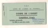 Carnet De 20 Billets (invitation Personnelle) Coupe De L´ouest (Compétition Propre) De La LIgue De L\´Ouest De Football - Autres & Non Classés