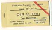 Carnet De 25 Billets (invitation Personnelle) Coupe De France (Tour Iliminatoire) De La LIgue De L´Ouest    FFF - Other & Unclassified