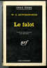 {69830} W.E. Butterworth " Le Falot " ; Gallimard Série Noire N° 797 , EO (Fr) 1963 - Série Noire