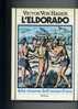 VON HAGEN V. " L' Eldorado ". 1° Ed. RIZZOLI Del 1976. - Storia, Biografie, Filosofia