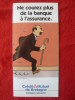 TINTIN Les Dupont Dupond Publicité 1996 Pour Le Credit Mutuel De Bretagne - Advertisement