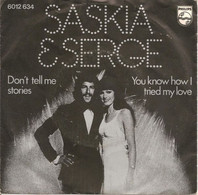 * 7" *  SASKIA & SERGE - DON'T TELL ME STORIES (Holland 1976) - Country En Folk