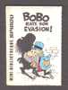 Mini-récit N° 186 - "  BOBO Rate Son évasion "- De ROSY Et DELIEGE -  Supplément  à Spirou. - Spirou Magazine