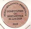 WESTARCTICA ANTARCTIC TERRITORY $ 1,== 2005 CONSTITUTION 30.06.2004 RARE COIN - Autres & Non Classés