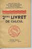 2ème Livret De Calcul, éditeur PLIHON, De 1951, Calcul Et Problèmes, Frères PLOERMEL, 119 Pages - Libri Scolastici