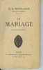 Le Maraige Par MONSABRE, Frère Prêcheur, Petite édition LETHIELLEUX, 230 Pages - Cristianesimo