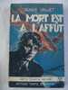 LA MORT EST  A  L '  AFFUT  Par  ROGER VALUET - Other & Unclassified