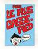 Cp, Humour, "Les Drôles De Cartes", Pour Le Plus Casse-Pied... - Humour