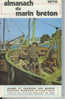 Almanach 1979 Du Marin Breton, Manche Et Atlantique, 200 Pages - Normandie