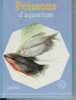 Poissons D'aquarium Par GRUND, élevage, Nourriture, Maladie, Espèces, 222 Pages, De 1983 - Fischen + Jagen