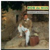 * 7" *  ROB DE NIJS - TOERIST IN PARADIJS (Holland 1989 Ex-!!!) - Otros - Canción Neerlandesa