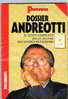 PANORAMA DOCUMENTI   -  DOSSIER ANDREOTTI   --         MONDADORI EDITORE - Maatschappij, Politiek, Economie