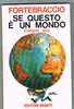 FORTEBRACCIO - SE QUESTO E' UN MONDO (CORSIVI 1975) - EDITORI RIUNITI - Société, Politique, économie