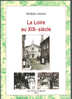 Livre  "LA LOIRE Au XIX E Siècle"Adolphe Joanne;Histoire+Dictionnaire Communes;Cartes Postales,Photos.etc127 P, SUPERBE - Libros & Catálogos