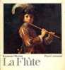 La Flûte, Par Raymond MEYLAN, Ed. Payot Lausanne, Sans Date (fin Ans 70/début Ans 80 ?) - Musica