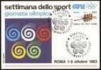 OLYMPIC - ITALIA ROMA 1983 - CONI - SETTIMANA DELLO SPORT - ANNULLO 1.10.1983 SU CARTOLINA UFFICIALE - Ete 1984: Los Angeles