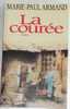 REGIONALISME. NORD. MARIE-PAUL ARMAND. LA COUREE.1ère Partie: Constance. VOIR DESCRITION. - Picardie - Nord-Pas-de-Calais
