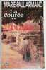 REGIONALISME. NORD. MARIE-PAUL ARMAND. LA COUREE.2ème Partie: Louise . VOIR DESCRITION. - Picardie - Nord-Pas-de-Calais