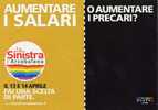 PROMOCARD - N° 7890  - LA SINISTRA L'ARCOBALENO - FAI UNA SCELTA DI PARTE  -  (100) - Parteien & Wahlen