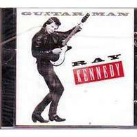 RAY  KENNEDY  °  GUITAR MAN   // CD ALBUM NEUF SOUS CELLOPHANE - Country En Folk