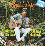 * 7" *  REINHARD MEY - ALS DE DAG VAN TOEN (Holland 1974 Ex-!!!) - Autres - Musique Néerlandaise