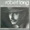 * 7" *  ROBERT LONG - HEEFT EEN KIND EEN TOEKOMST (Holland 1983 Ex!!!) - Andere - Nederlandstalig