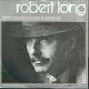 * 7" *  ROBERT LONG - HEEFT EEN KIND EEN TOEKOMST (Holland 1983 Ex!!!) - Autres - Musique Néerlandaise
