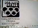 CORSA PODISMO  AMICIZIA OLIMPICA  OLYMPIC DAY RUN  ROMA FORO ITALICO N1987 CI2735 - Athletics
